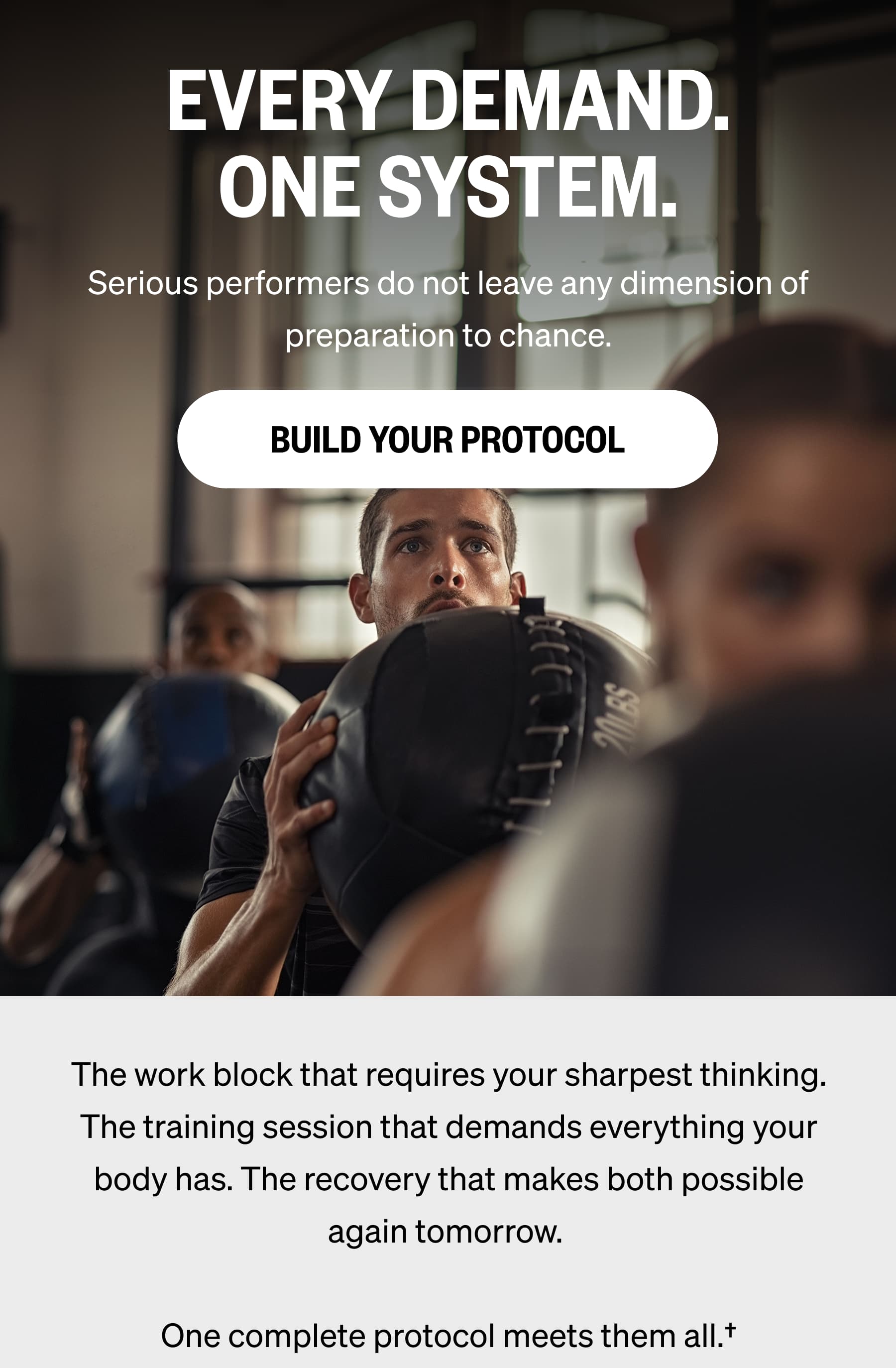 EVERY DEMAND. ONE SYSTEM. BUILD YOUR PROTOCOL