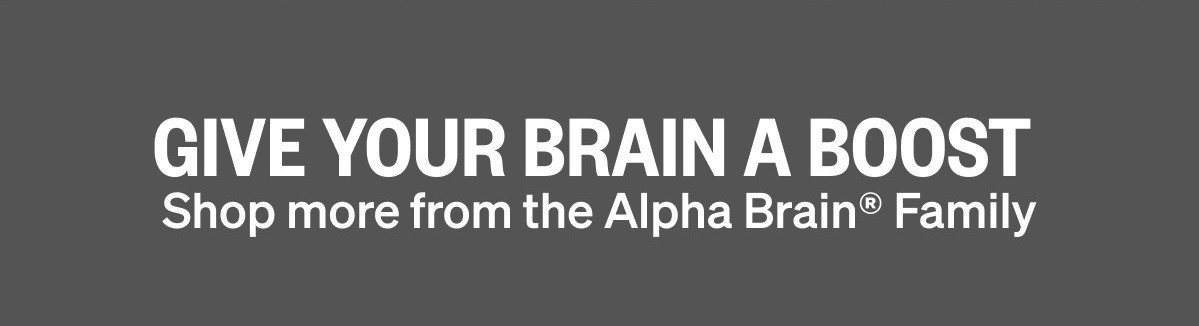Shop more from the Alpha BRAIN® Family