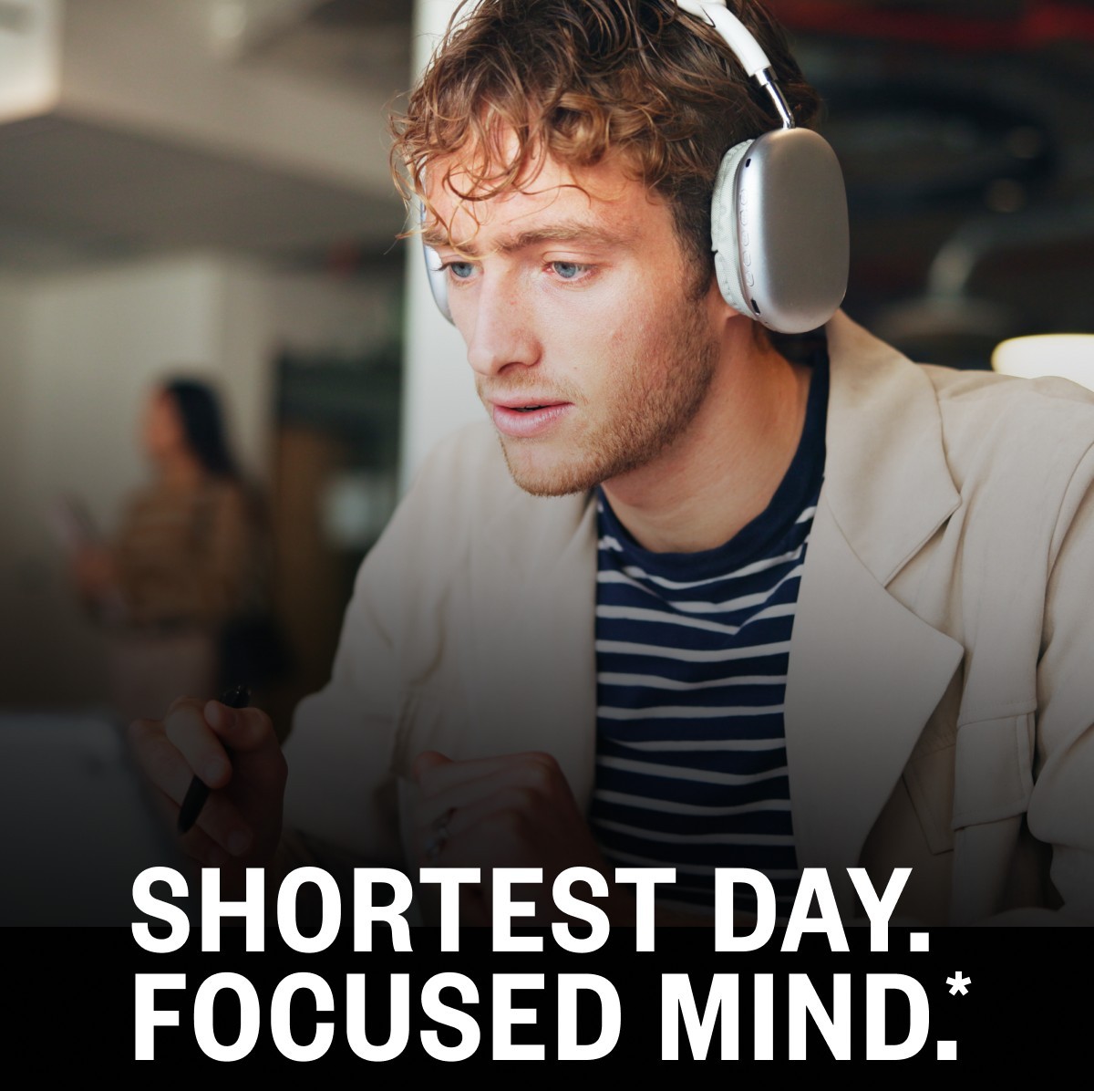 SHORTEST DAY. FOCUSED MIND