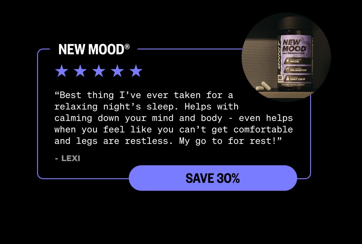 SAVE 30% | New MOOD®