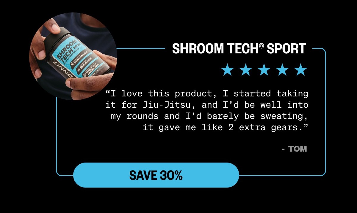 SAVE 30% | Shroom Tech® SPORT
