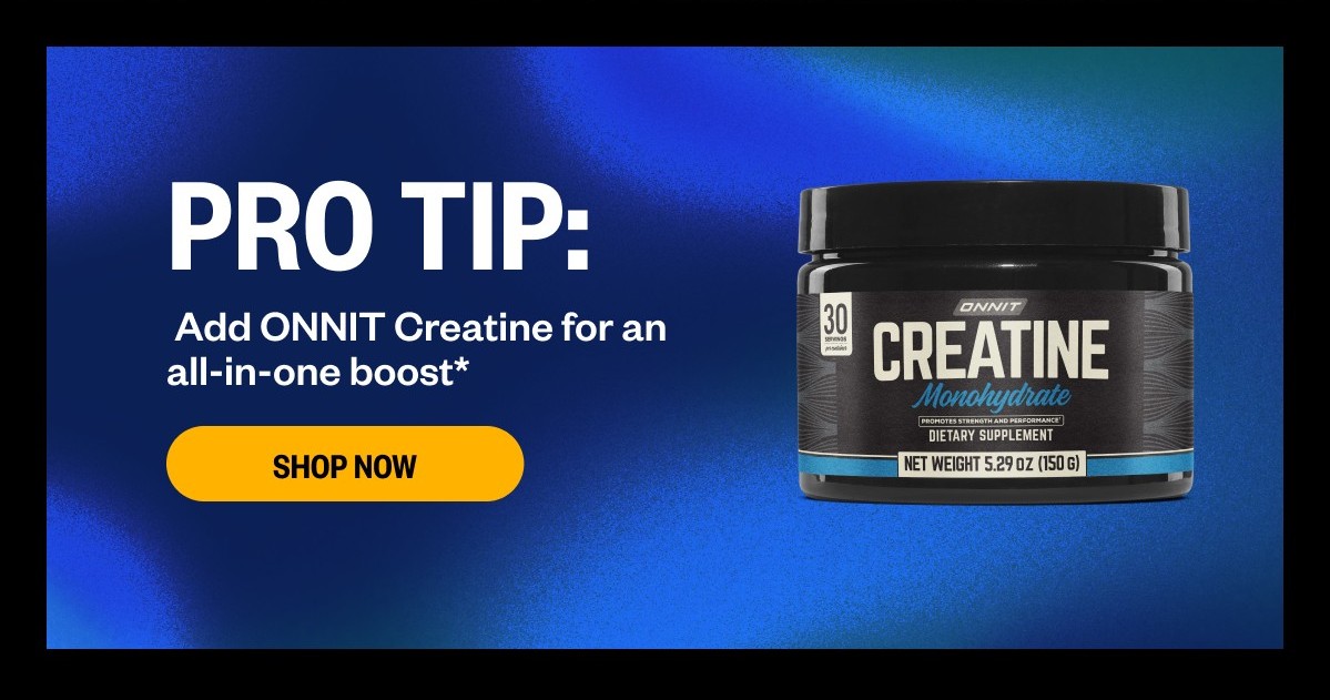 Pro Tip - Add on Creatine