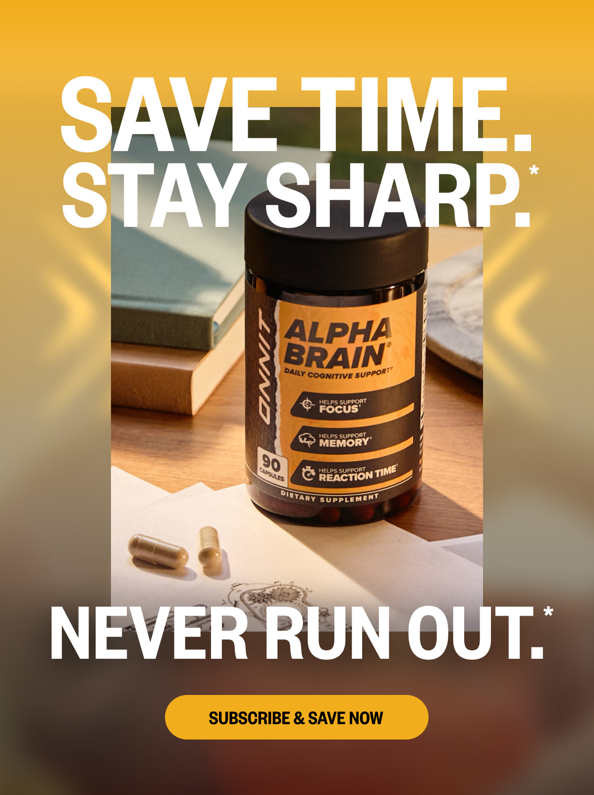 Never run out. Subscribe & save now