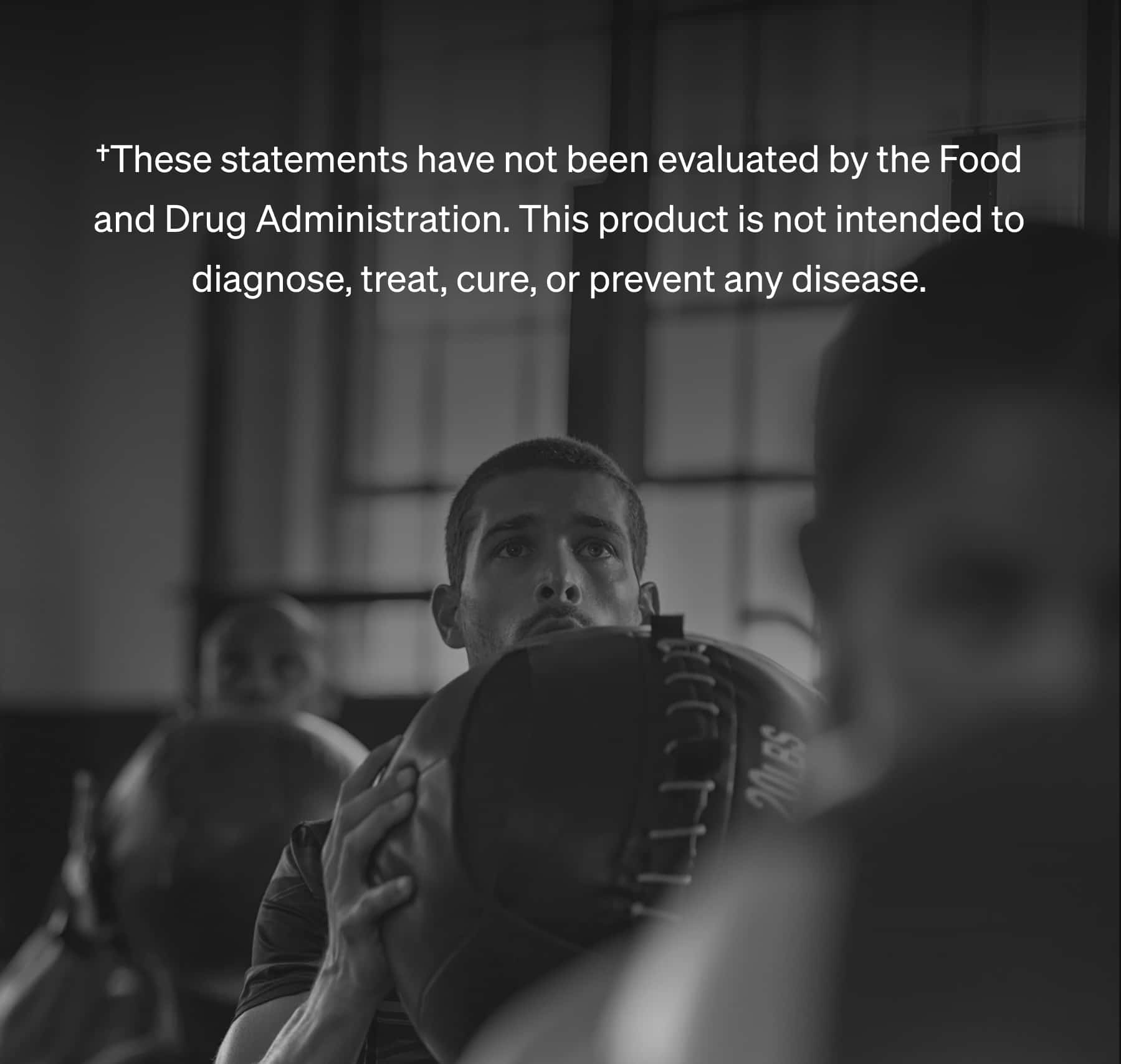 †These statements have not been evaluated by the Food and Drug Administration. This product is not intended to diagnose, treat, cure, or prevent any disease.