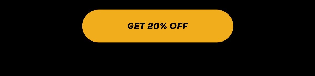 Get 20% Off