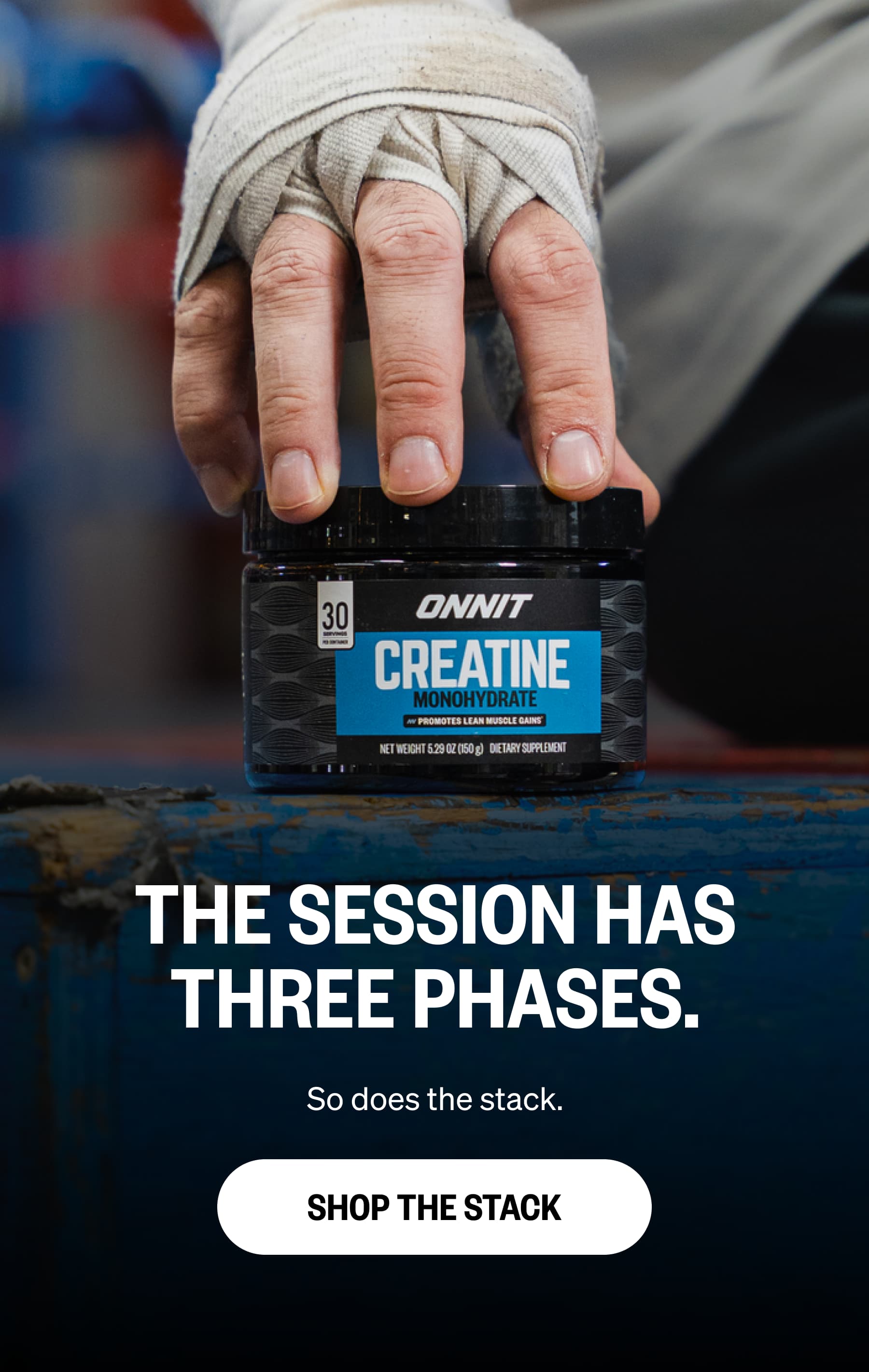THE SESSION HAS THREE PHASES. So does the stack. SHOP THE STACK