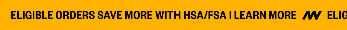 SAVE MORE WITH HSA/FSA