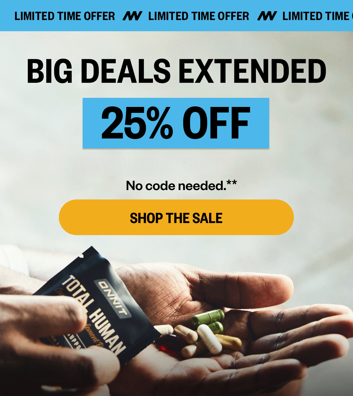 BIG DEALS EXTENDED | 25% OFF