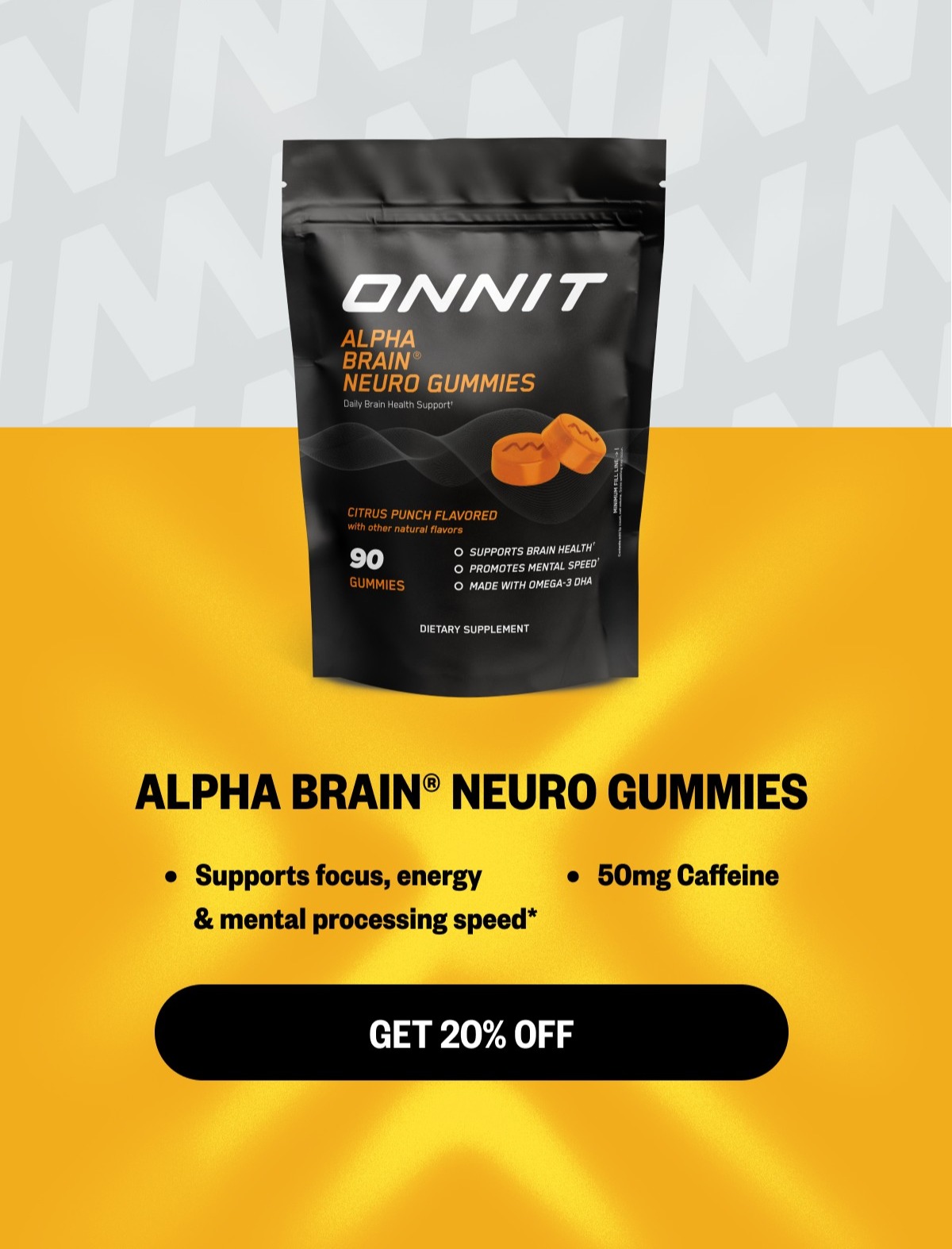 20% OFF Alpha BRAIN® Neuro Gummies