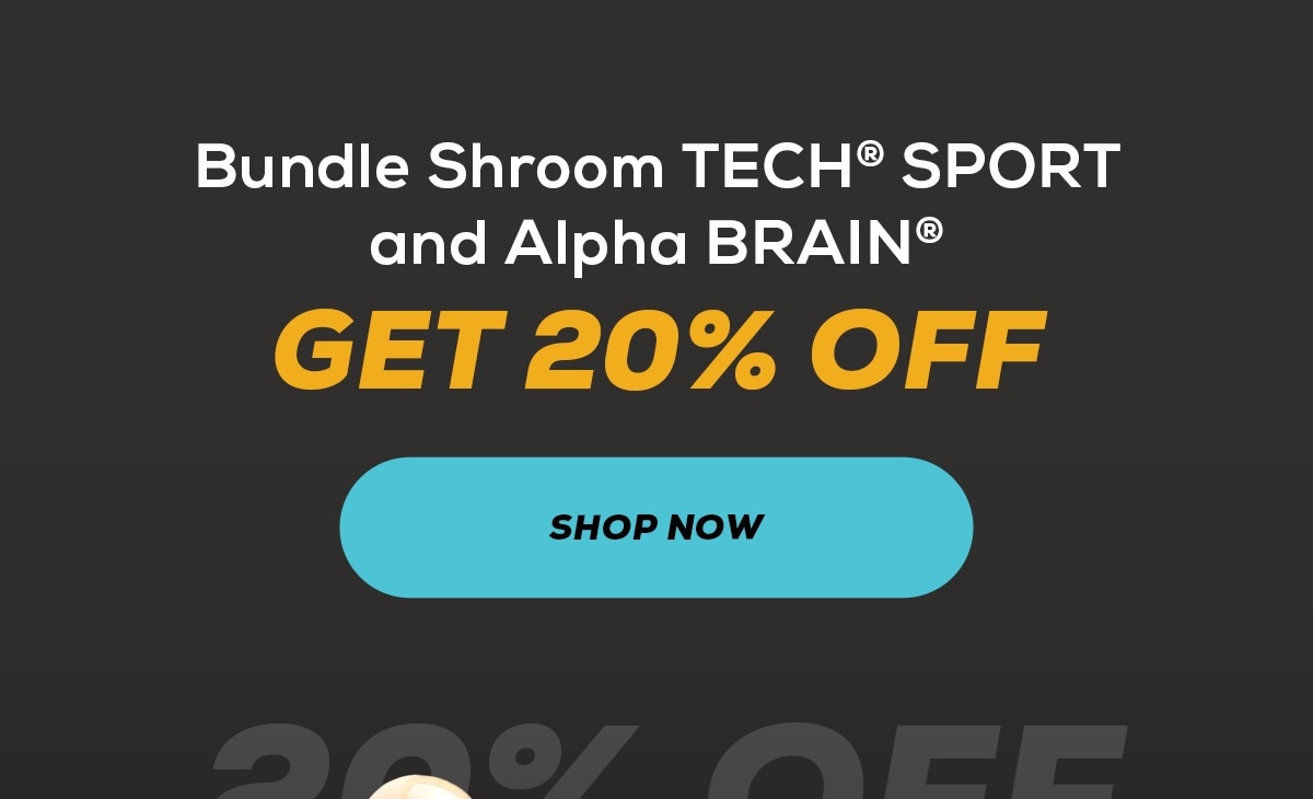 Bundle Shroom TECH® SPORT and Alpha BRAIN®