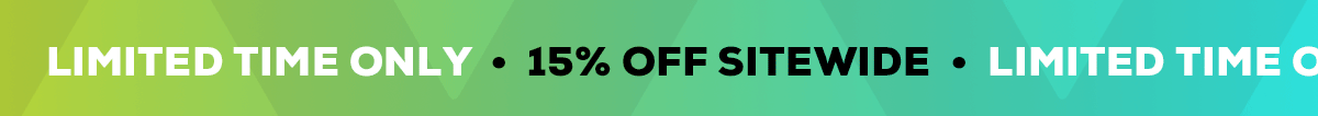 Flash Sale 15% OFF SITEWIDE For Limited Time