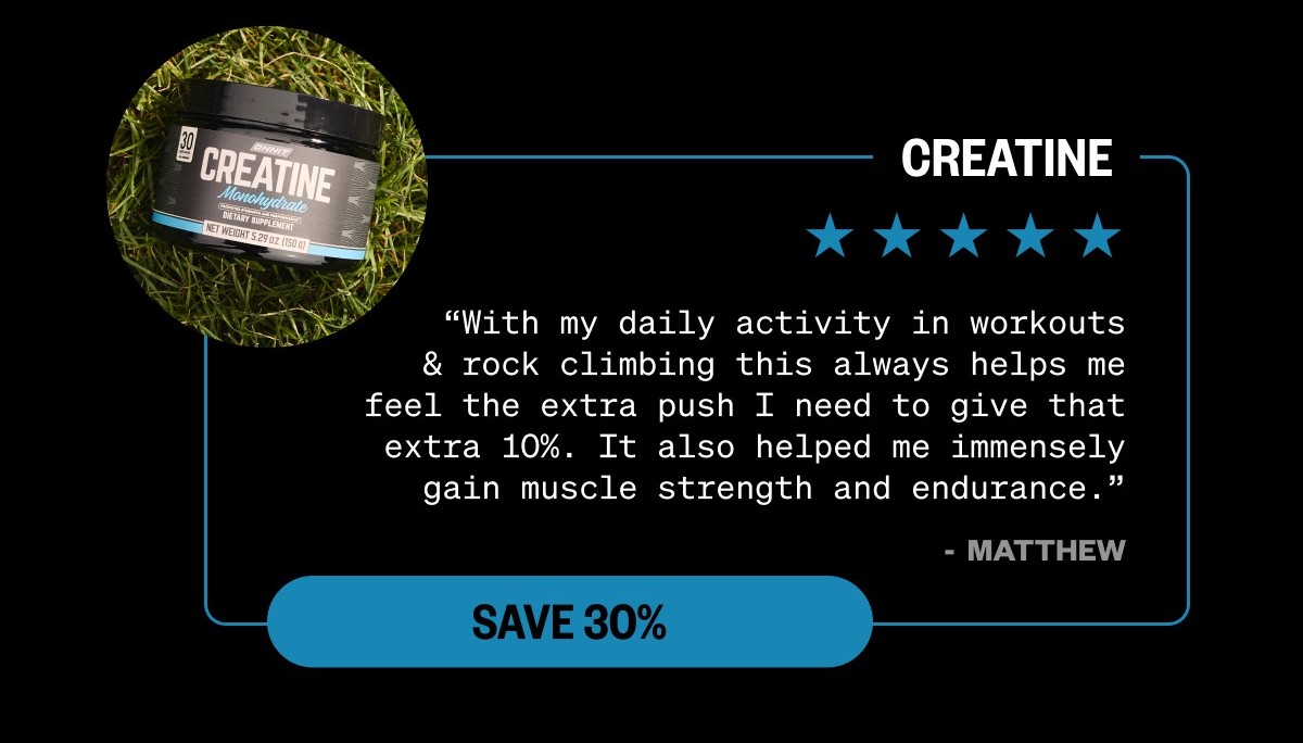 SAVE 30% | Creatine