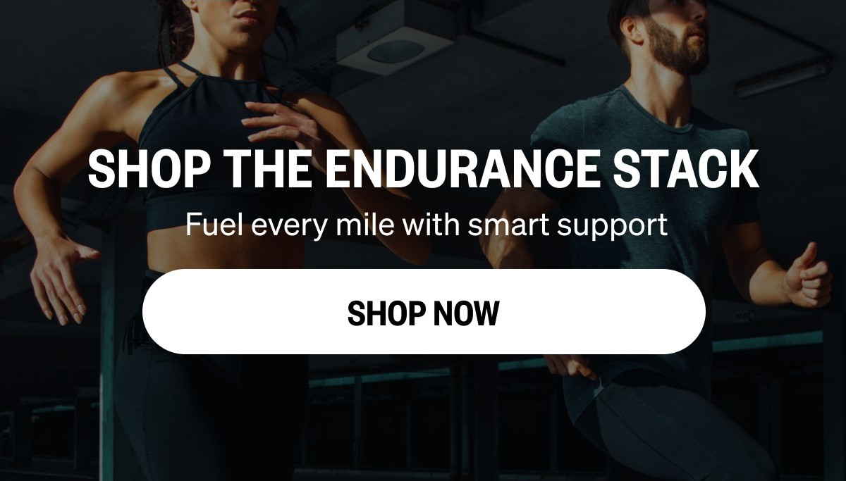 Shop the Endurance Stack | Fuel every mile