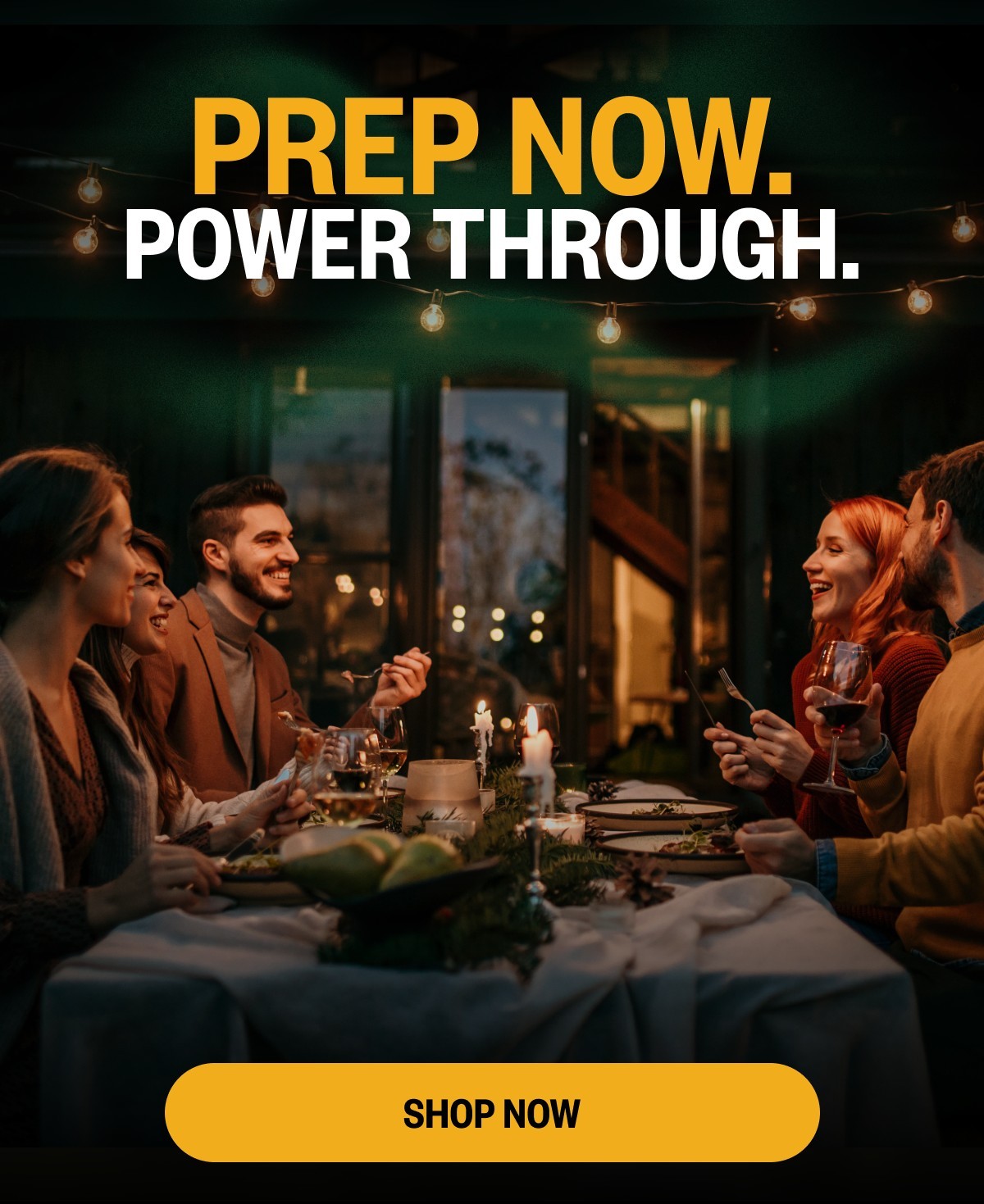 Prep now. Power through