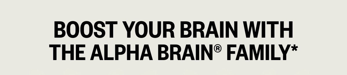 SHOP ALPHA BRAIN FAMILY