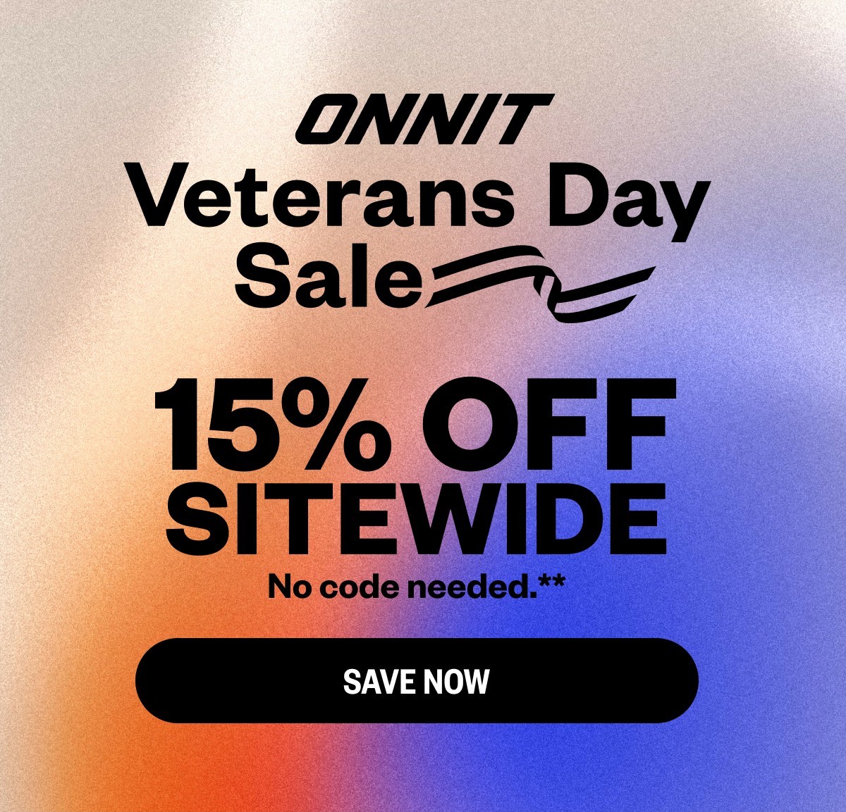 Veterans Day Sale | 15% OFF sitewide