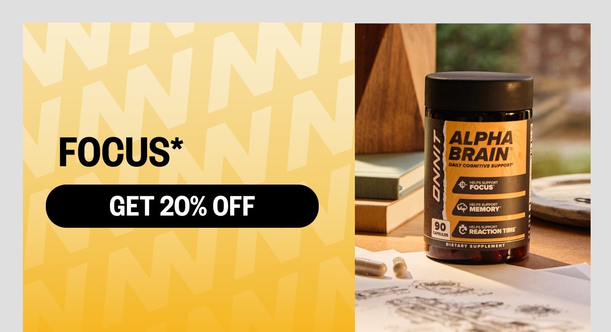 GET 20% OFF | FOCUS