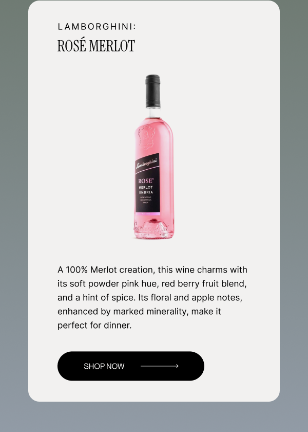 LAMBORGHINI: Rosé Merlot
