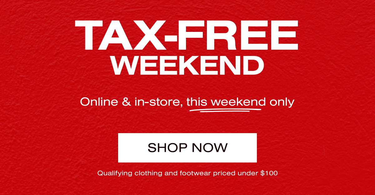 TAX FREE WEEKEND