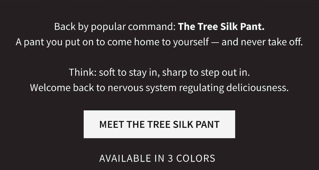 https://onegoldenthread.com/products/tree-silk-pant?variant=49059986243803
