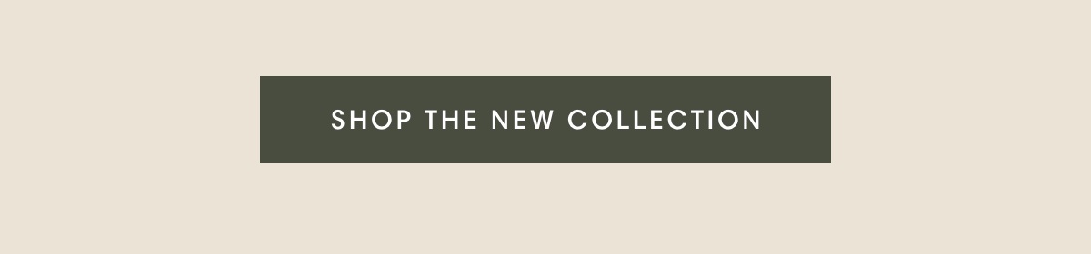 shop the new collection