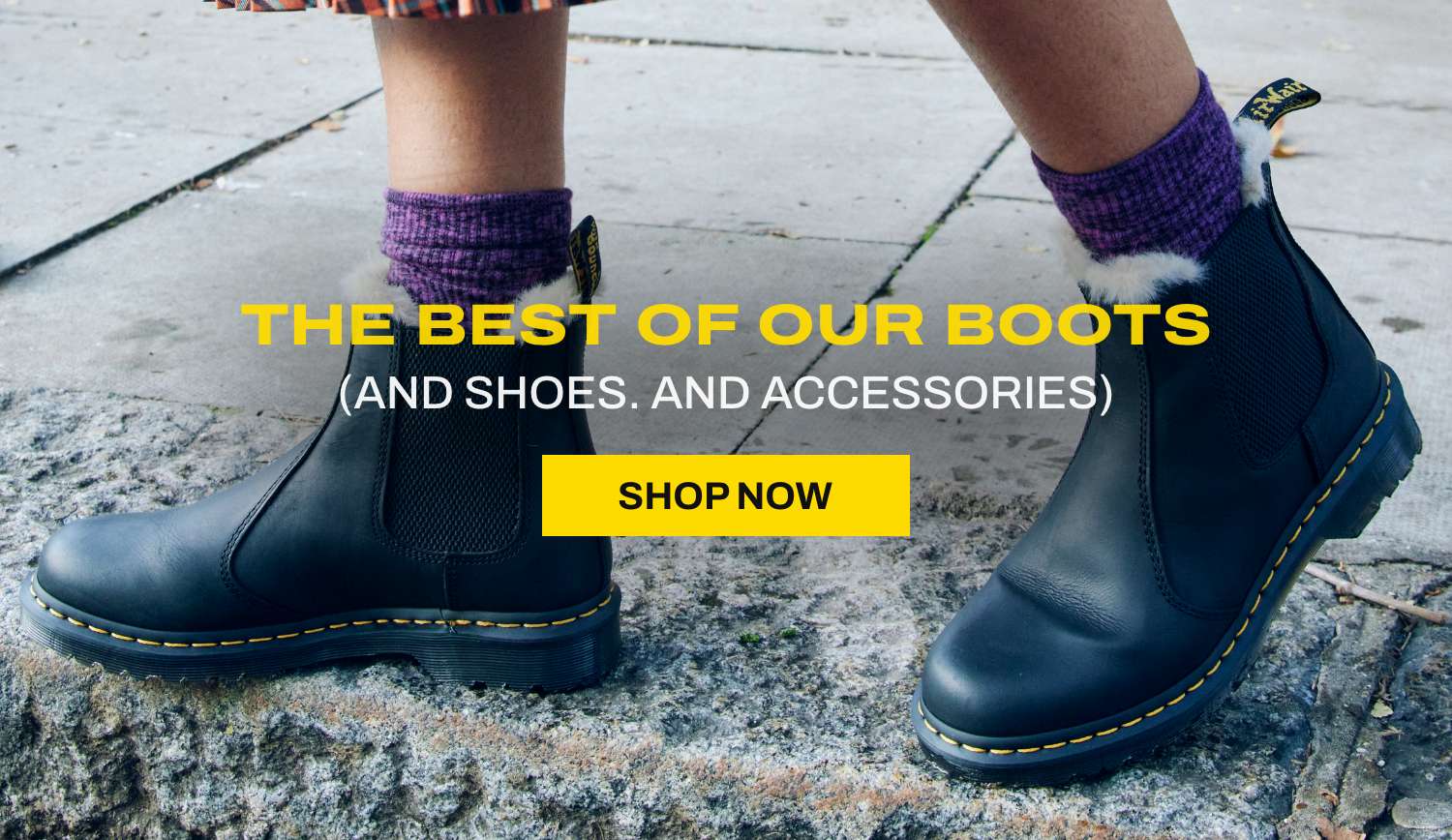 THE BEST OF OUR BOOTS  (AND SHOES. AND ACCESSORIES) 