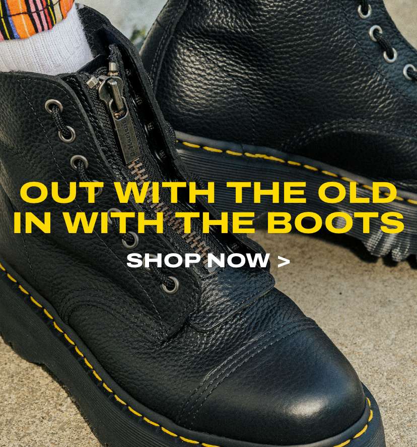 OUT WITH THE OLD, IN WITH THE BOOTS GET SOMETHING NEW 