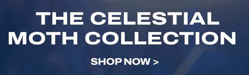 THE CELESTIAL MOTH COLLECTION SHOP NOW