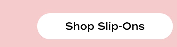 Shop Slip-Ons