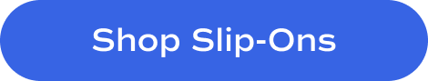 A blue button that reads 'Shop Slip-Ons'