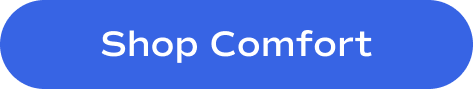 A blue button that reads 'Shop Comfort'