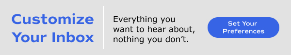 The banner says Customize Your Inbox. Everything you want to hear about, nothing you don't. Set Your Preferences. 