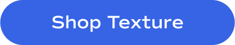 A blue button that reads 'Shop Texture'.
