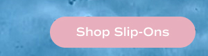 Shop Slip-Ons