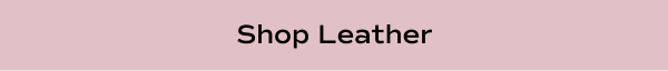 Shop Leather