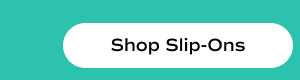 Shop Slip-Ons