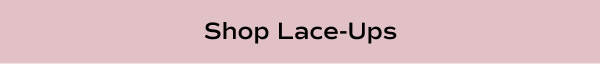 Shop Lace-Ups