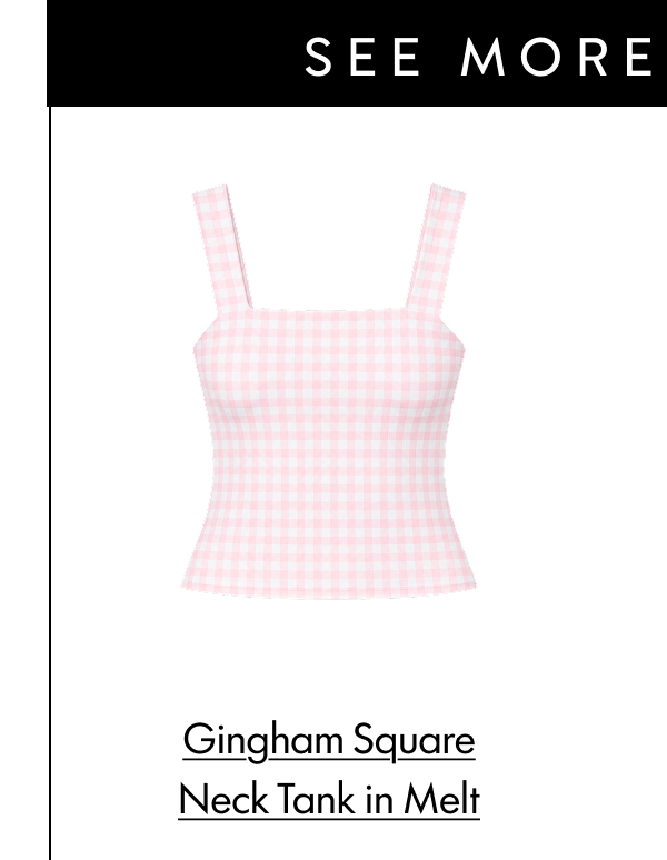 SEE MORE GINGHAM Gingham Square Neck Tank in Melt