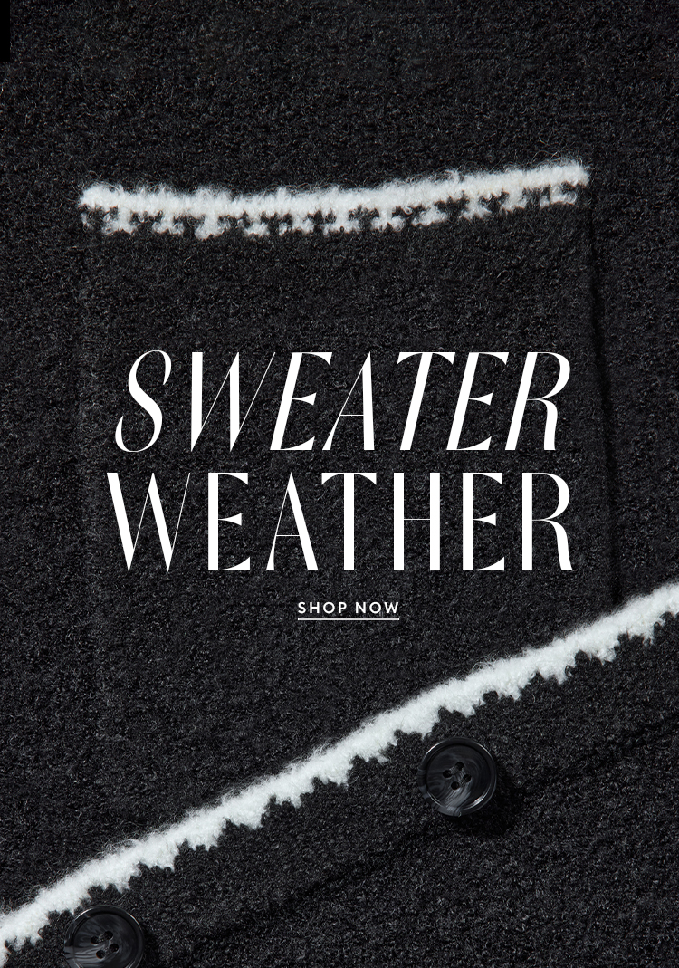 New Fall Knits - SHOP NOW