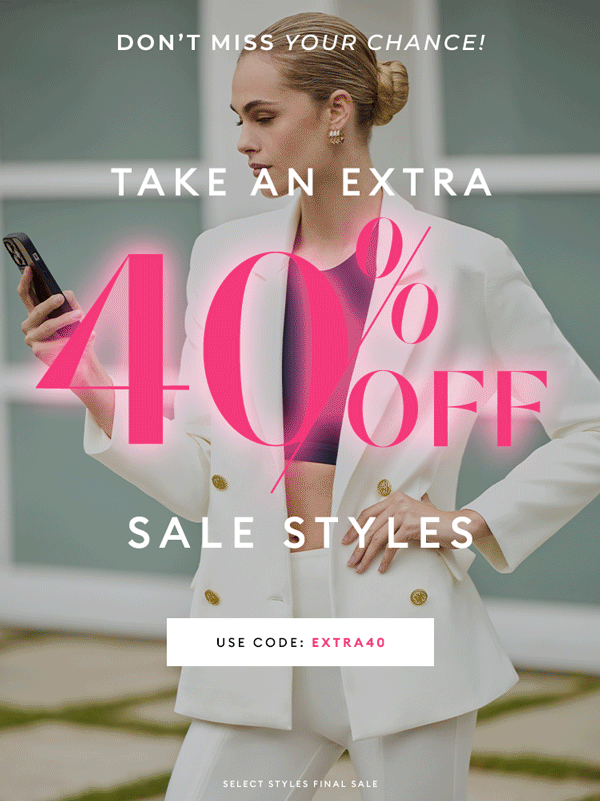 SALE ON SALE - Don't Miss Your Chance - Take an extra 40% off select styles  - Shop Now