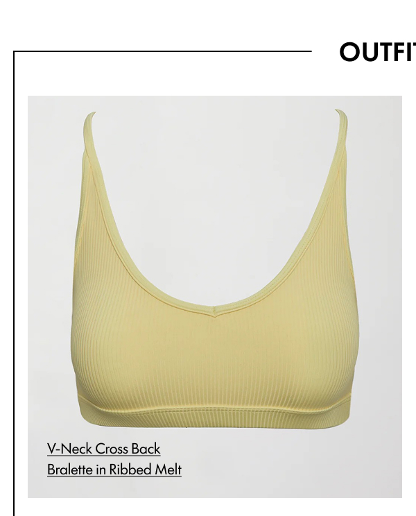 Outfit two V-Neck Cross Back Bralette in Ribbed Melt