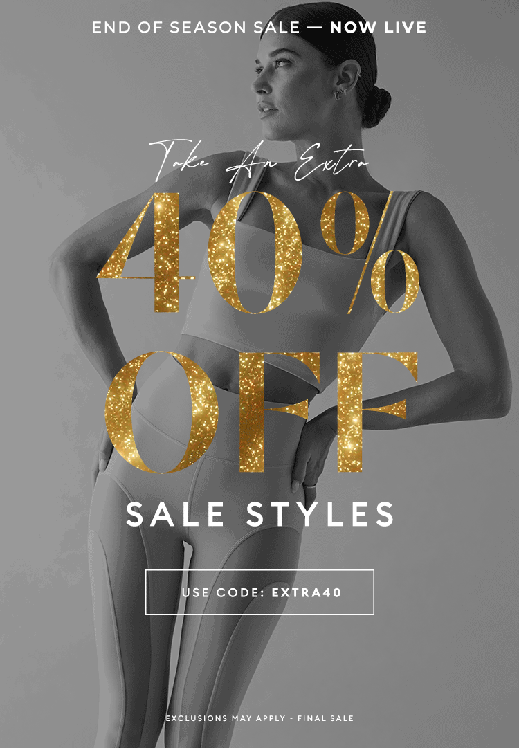 END OF SEASON SALE - Now. Live - USE CODE: EXTRA40