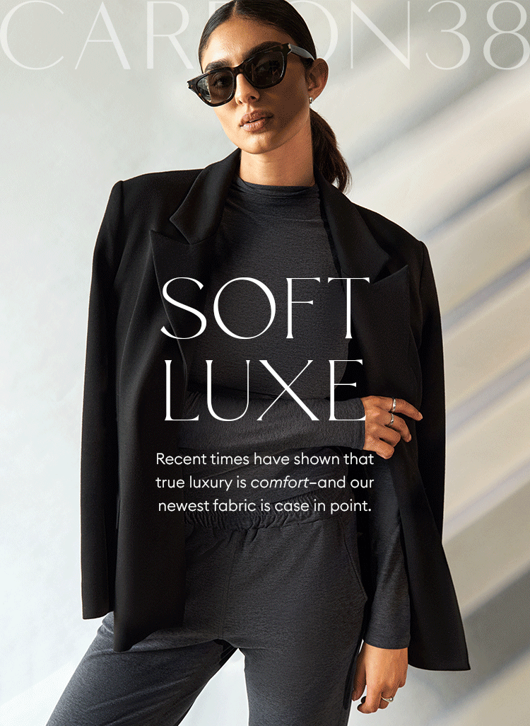 New exclusive fabric drop: SOFT LUXE - SHOP NOW