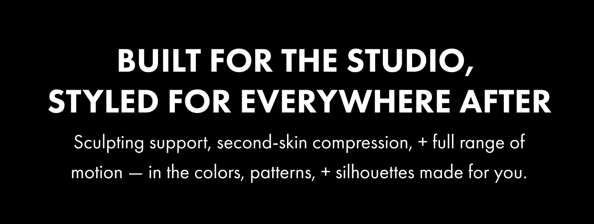 Built for the studio, styled for everywhere after.  