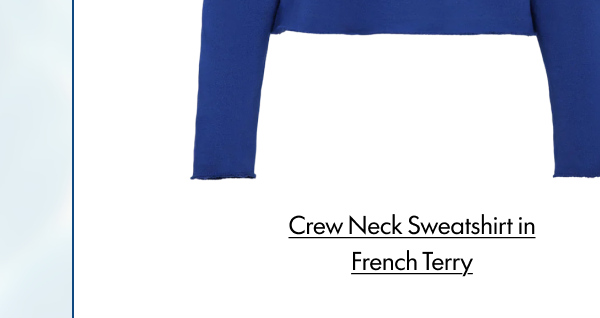 Crew Neck Sweatshirt in French Terry
