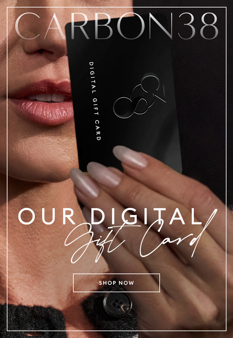 Our Digital Gift Card - SHOP NOW