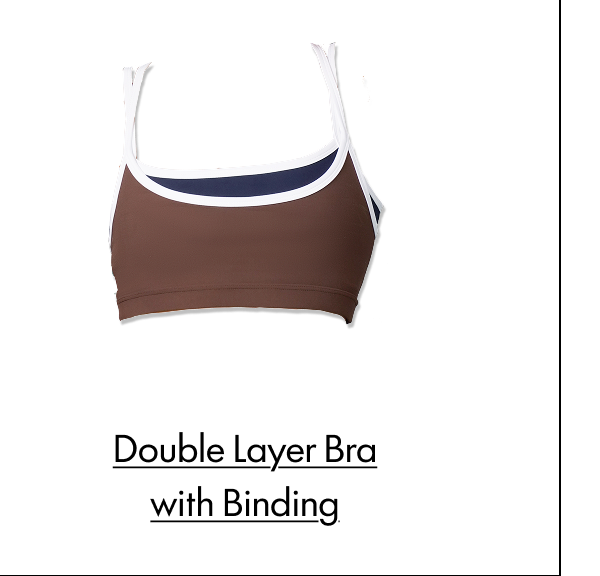 Double Layer Bra with Binding