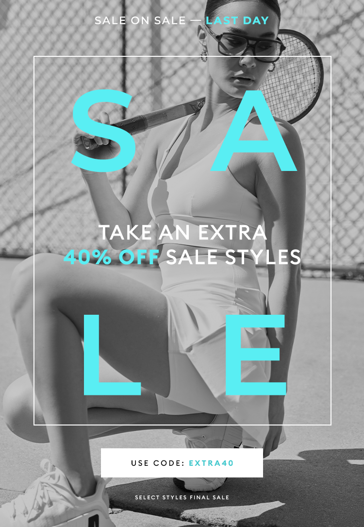 SALE ON SALE - Last Day - Take an extra 40% off select styles  - Shop Now