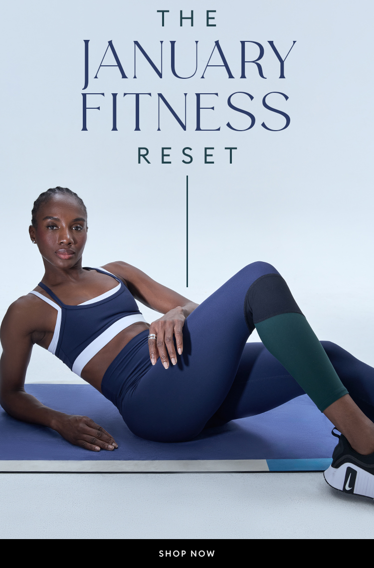 The January Fitness Reset - SHOP NOW