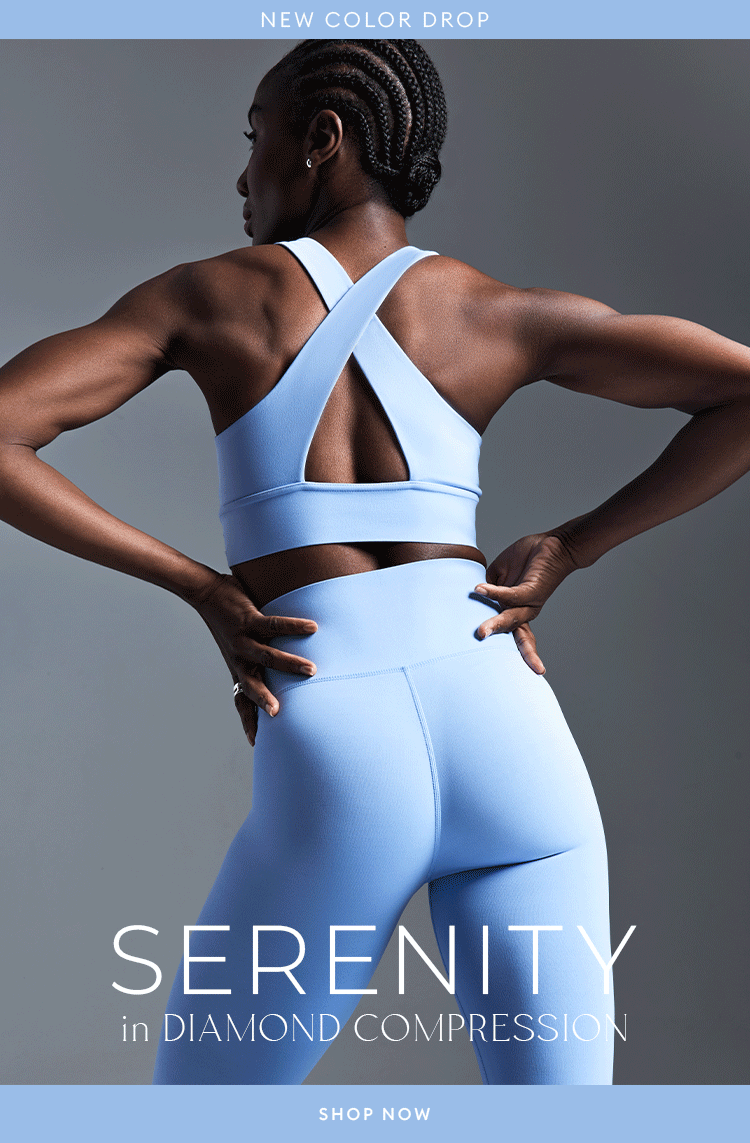 New Color Drop - SERENITY in Diamond Compression - SHOP NOW